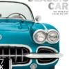 classic car the definitive visual history