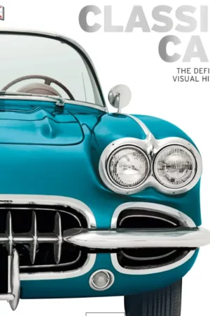 classic car the definitive visual history