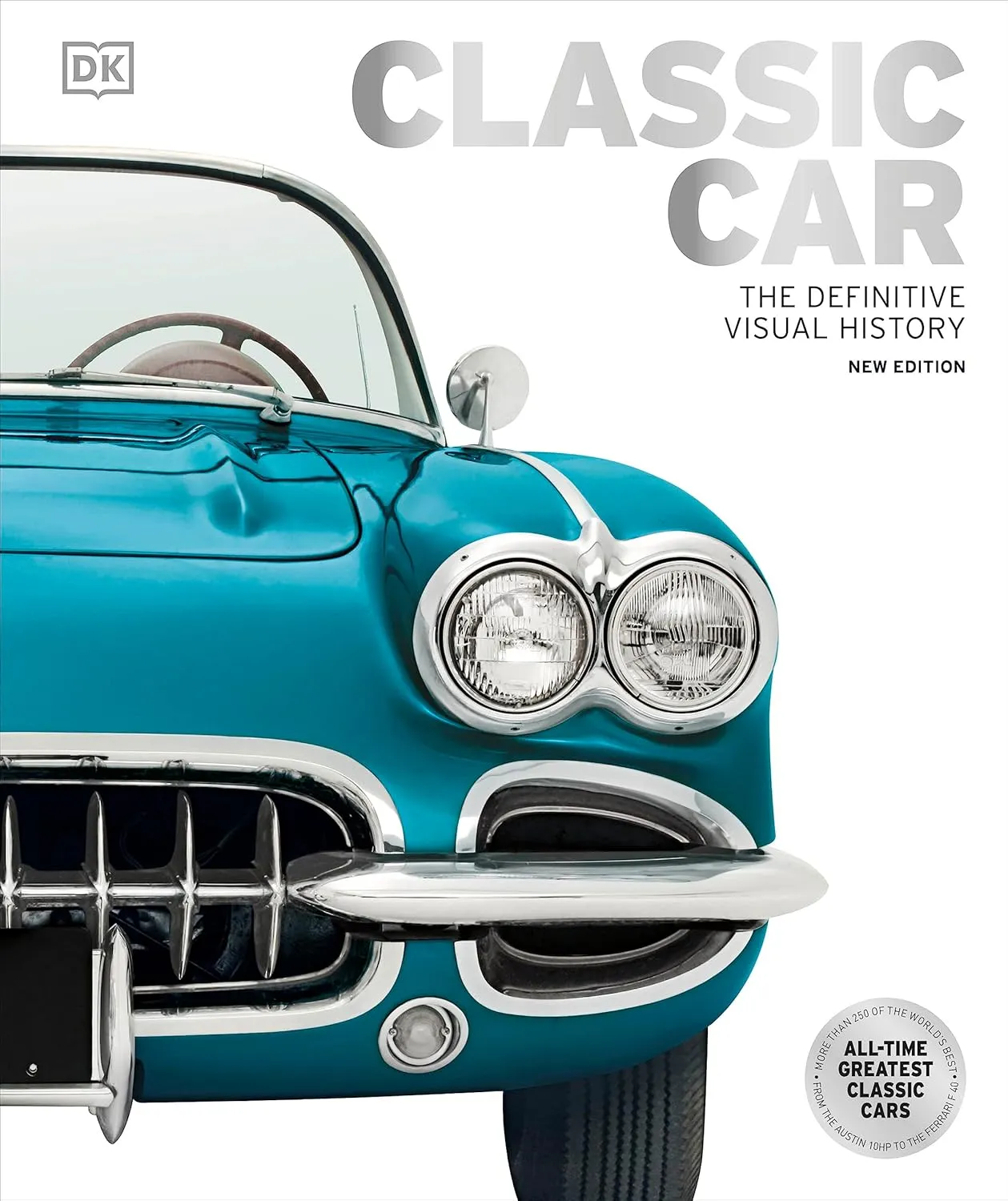 classic car the definitive visual history dk definitive visual histories
