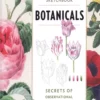 classic sketchbook botanicals secrets of observational drawing