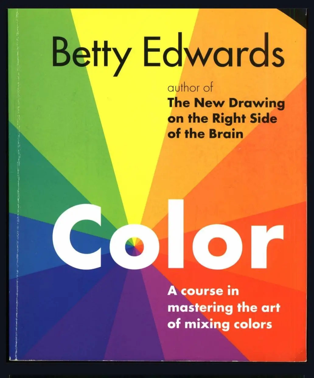 color a course in mastering the art of mixing colors