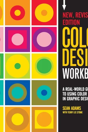color design workbook new revised edition a real world guide to using color in graphic design