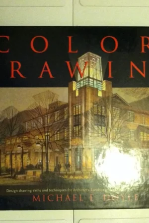 color drawing design drawing skills and techniques for architects landscape architects and interior designers