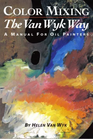 color mixing the van wyk way a manual for oil painters