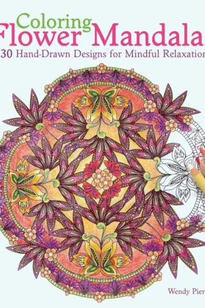 coloring flower mandalas 30 hand drawn designs for mindful relaxation