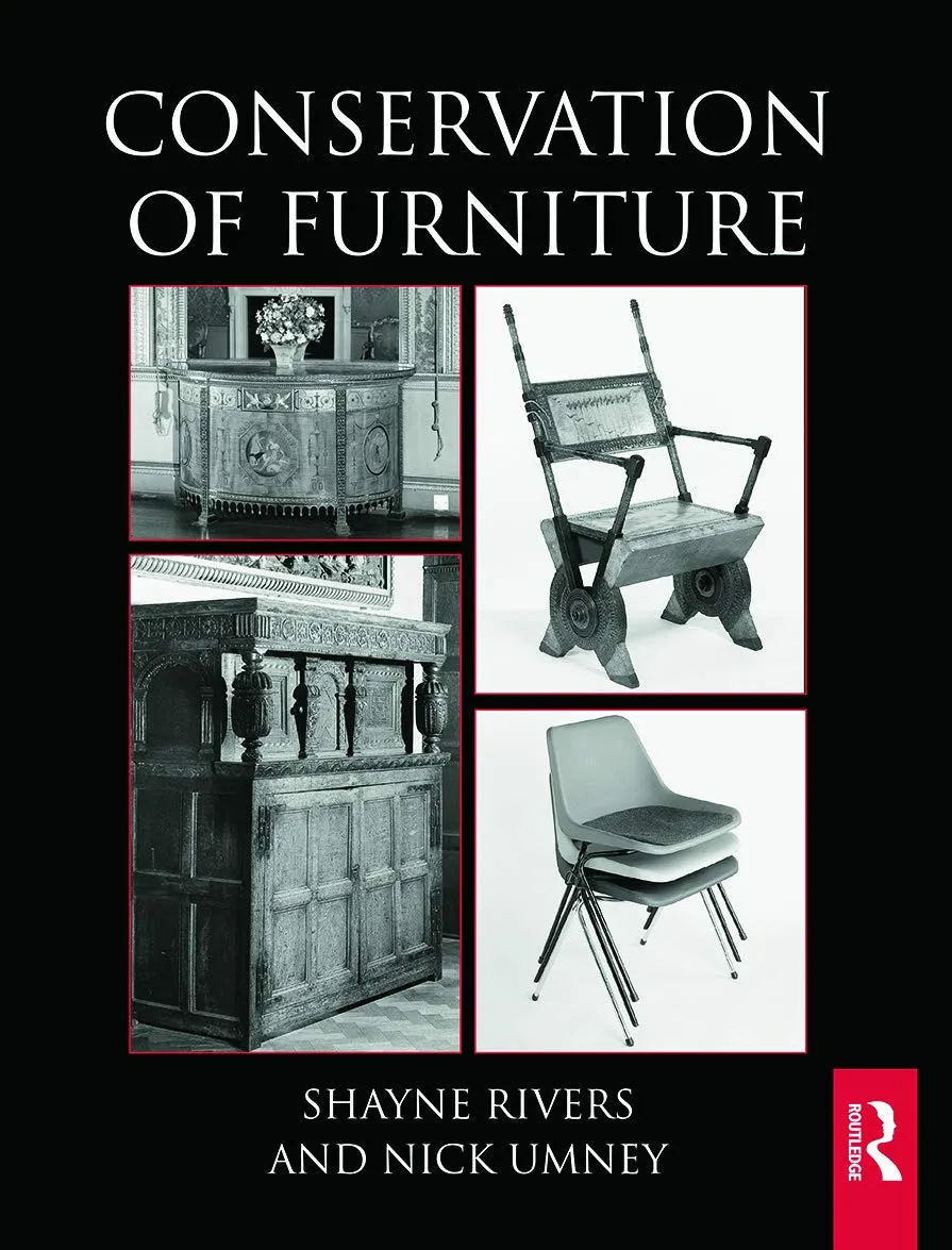 conservation of furniture routledge series in conservation and museology