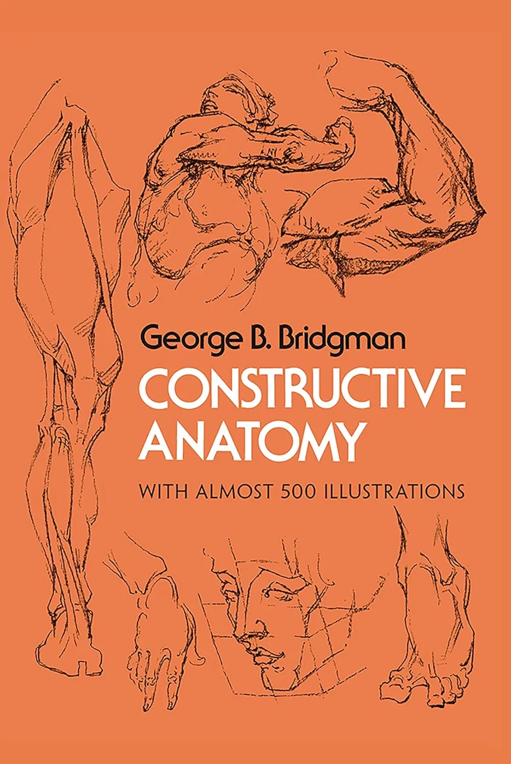 constructive anatomy includes nearly 500 illustrations dover anatomy for artists
