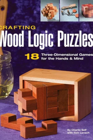 crafting wood logic puzzles 18 three dimensional games for the hands and mind