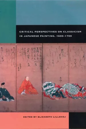 critical perspectives on classicism in japanese painting