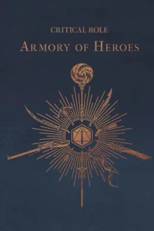 critical role the armory of heroes 2