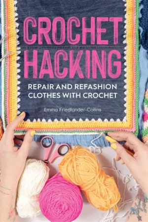crochet hacking repair and refashion clothes with cr