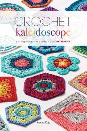 crochet kaleidoscope shifting shapes and shades across 100