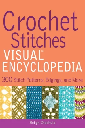 crochet stitches visual encyclopedia