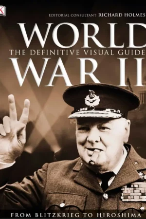 dk world war ii the definitive visual guide