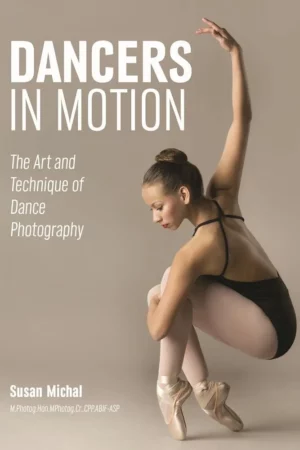 dancers in motion the art and technique of dance photography 1