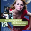 das posing buch fr fotografen setzen sie ihr model