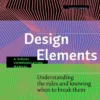 design elements third edition understanding the rules and knowing when to break them a visual communication manual