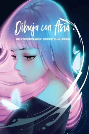 dibuja con asia arte de inspiracin manga y tutor