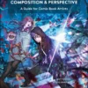 digital manga composition perspective a guide for comic book artists