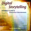 digital storytelling a creators guide to in