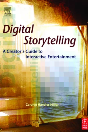 digital storytelling a creators guide to in