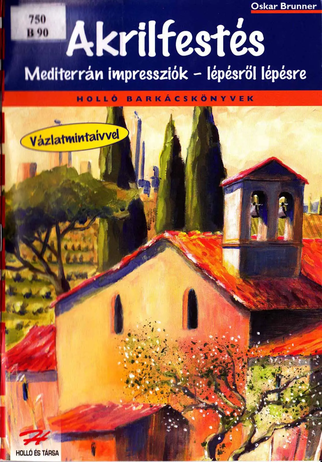 dipingere con i colori acrilici paesaggi mediterranei ediz illustrata