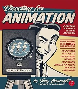 directing for animation everything you didnt learn in art school