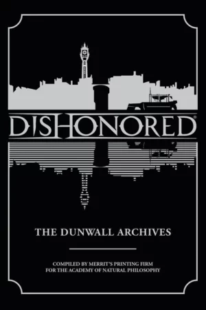 dishonored the dunwall archives
