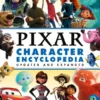 disney pixar character encyclopedia updated and expanded