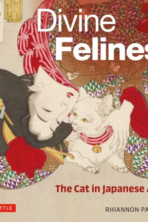 divine felines the cat in japanese art with over 200 illustrations 1