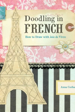doodling in french how to draw with joie de vivre
