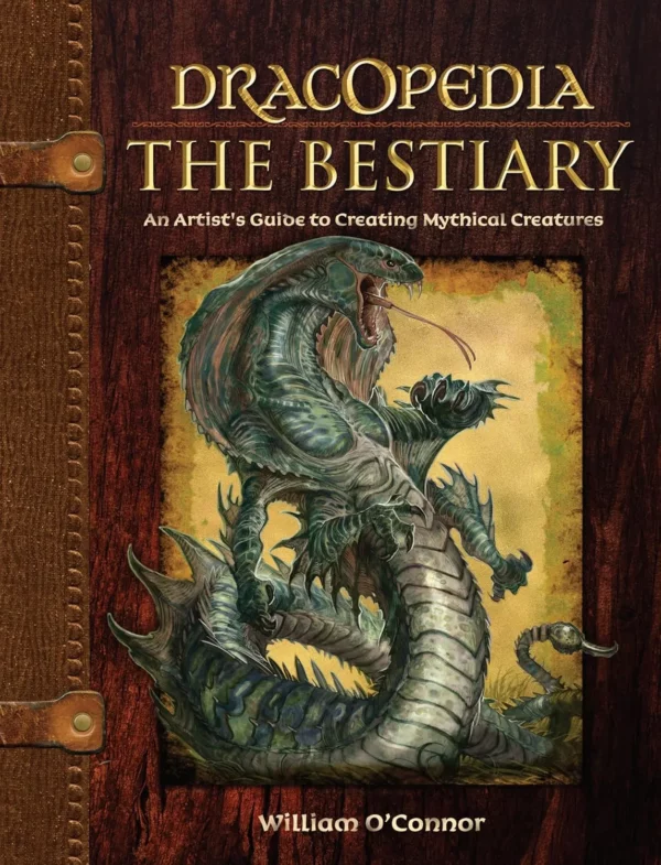 Dracopedia The Bestiary: An Artist's Guide To Creating Mythical ...