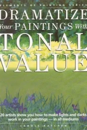 dramatize your paintings with tonal value