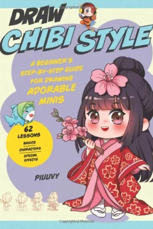draw chibi style a beginners step by step guide for drawing adorable minis piuuvy