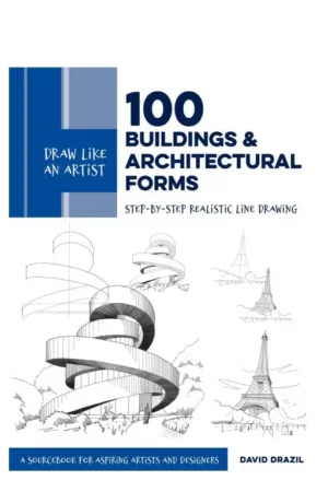 draw like an artist 100 buildings and architectural forms