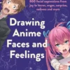 drawing anime faces and feelings