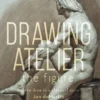 drawing atelier the figure how to draw in a classical styl