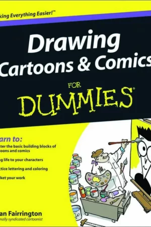 drawing cartoons and comics for dummies