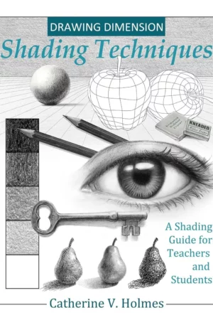 drawing dimension shading techniques a shading guide for teachers and students how to draw cool stuff
