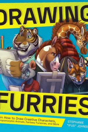 drawing furries learn how to draw creative characters anthropomorphic animals fantasy fursonas and more how to draw books