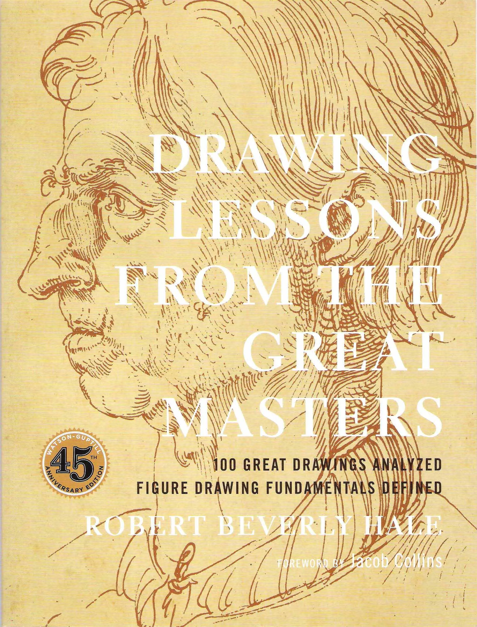 drawing lessons from the great masters 45th anniversary edition