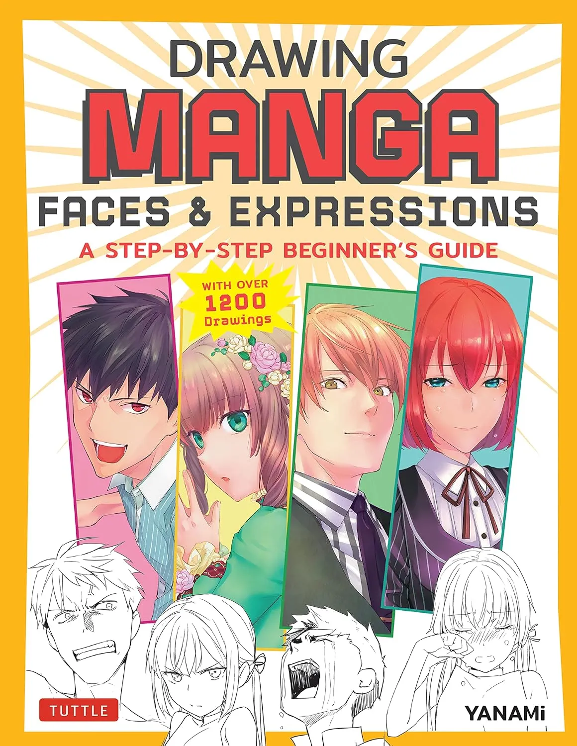 drawing manga faces expressions a step by step beginners guide with over 1200 drawings 1