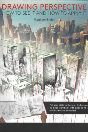 drawing perspective how to see it and how to apply it