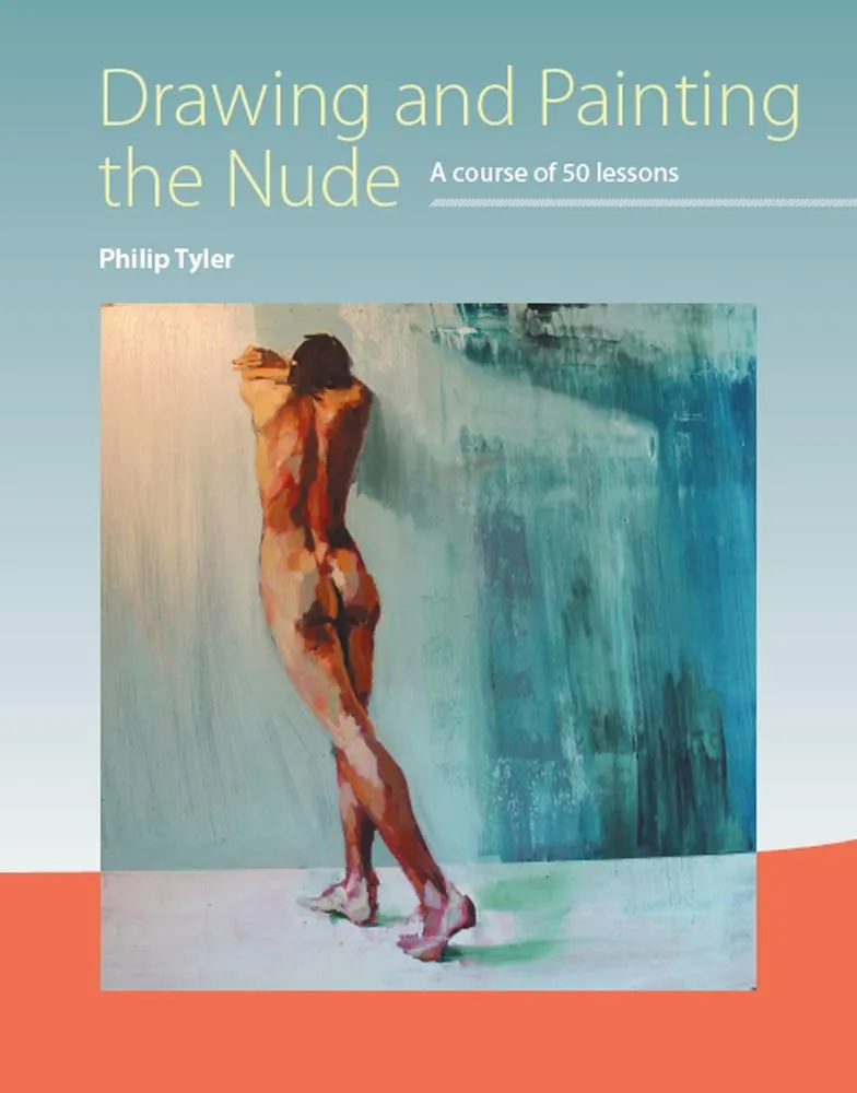 drawing and painting the nude a course of 50 lessons