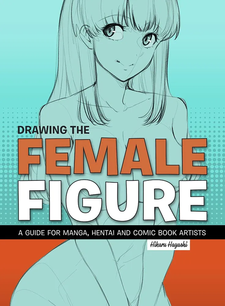 drawing the female figure a guide for manga 1