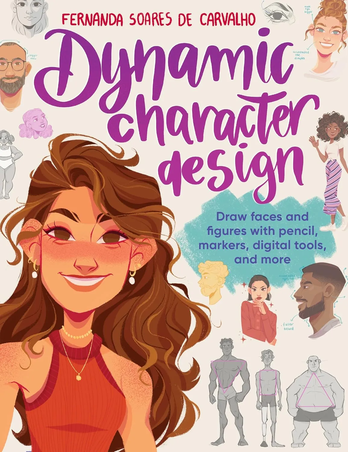 dynamic character design draw faces and figures with pencil markers digital tools and more