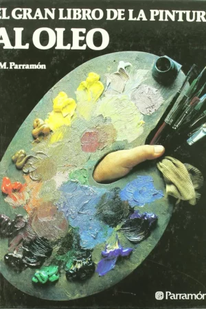 el gran libro de la pintura al oleo spanish edition