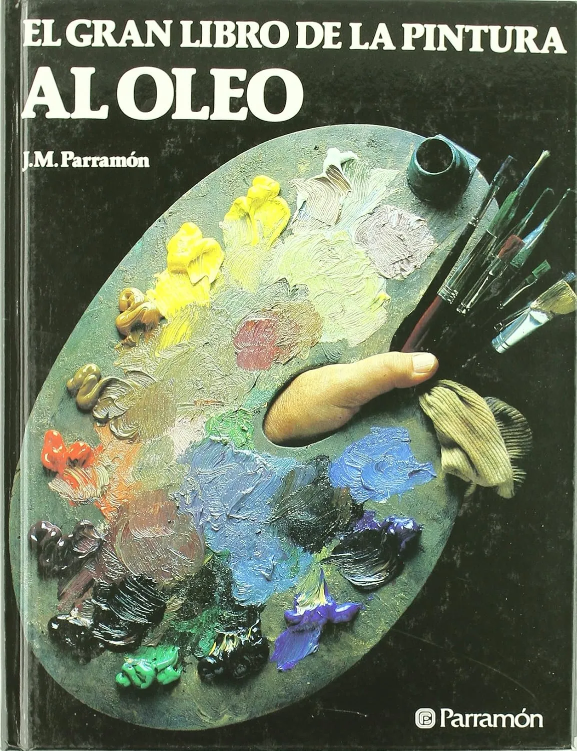 el gran libro de la pintura al oleo spanish edition