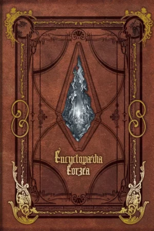encyclopaedia eorzea the world of final fantasy xiv volume i final fantasy xiv encyclopaedia eorzea