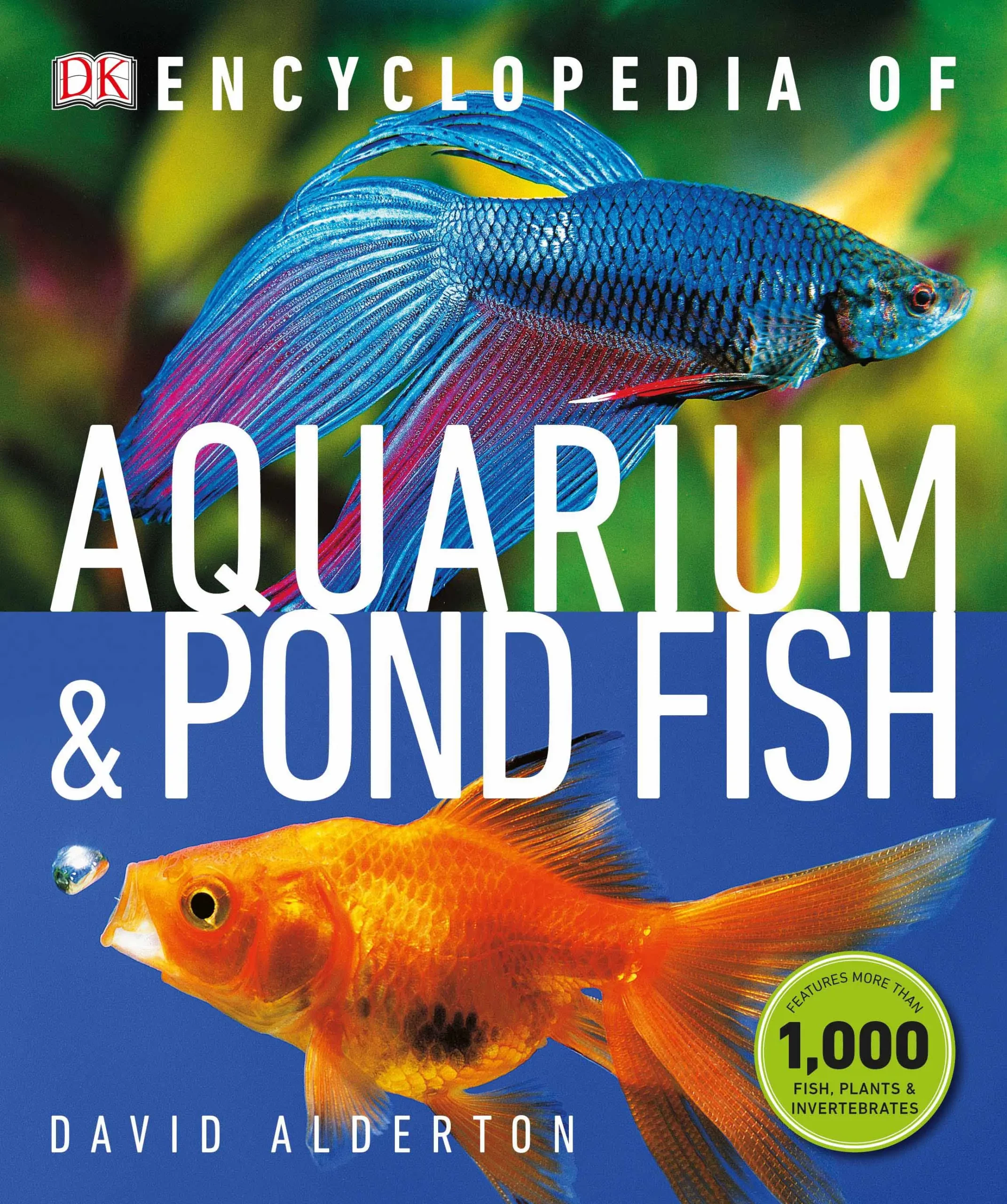 encyclopedia of aquarium and pond fish dk pet encyclopedias